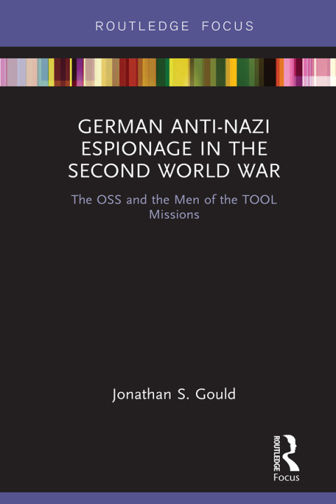 GERMAN ANTI-NAZI ESPIONAGE IN THE SECOND WORLD WAR