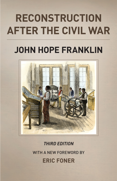 RECONSTRUCTION AFTER THE CIVIL WAR, THIRD EDITION