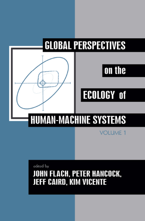 GLOBAL PERSPECTIVES ON THE ECOLOGY OF HUMAN-MACHINE SYSTEMS