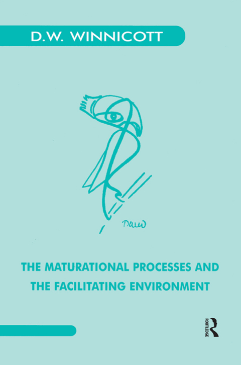 THE MATURATIONAL PROCESSES AND THE FACILITATING ENVIRONMENT