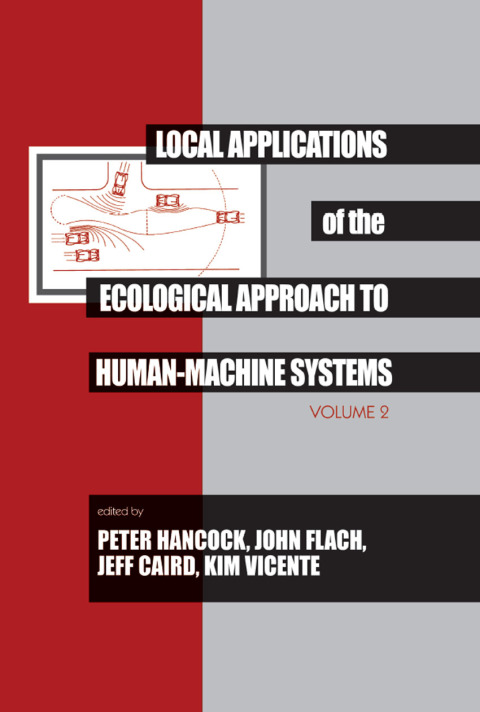 LOCAL APPLICATIONS OF THE ECOLOGICAL APPROACH TO HUMAN-MACHINE SYSTEMS