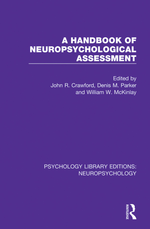 A HANDBOOK OF NEUROPSYCHOLOGICAL ASSESSMENT