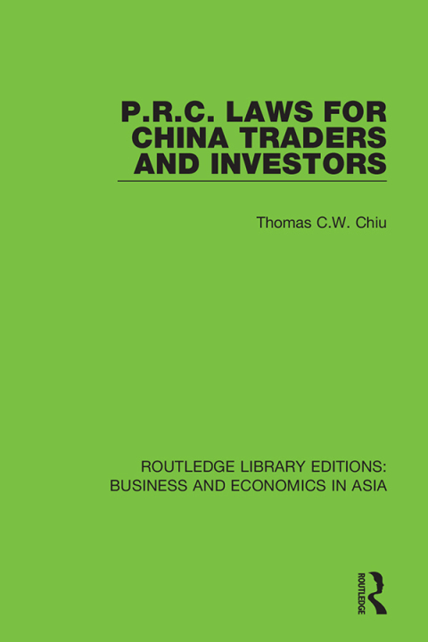 P.R.C. LAWS FOR CHINA TRADERS AND INVESTORS