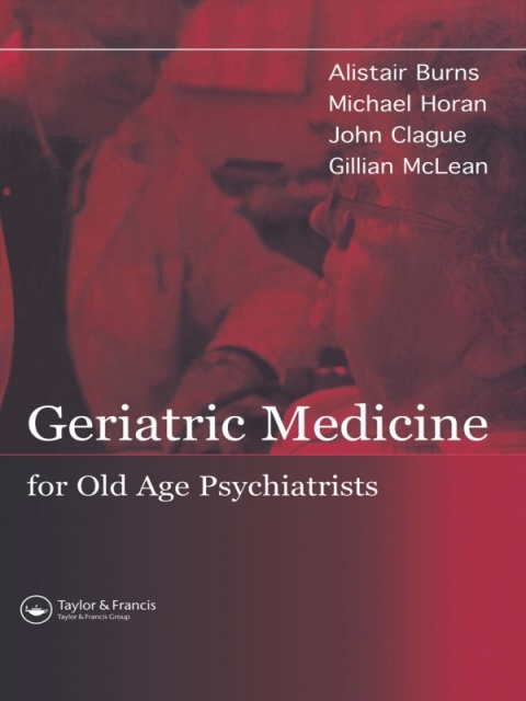 GERIATRIC MEDICINE FOR OLD-AGE PSYCHIATRISTS