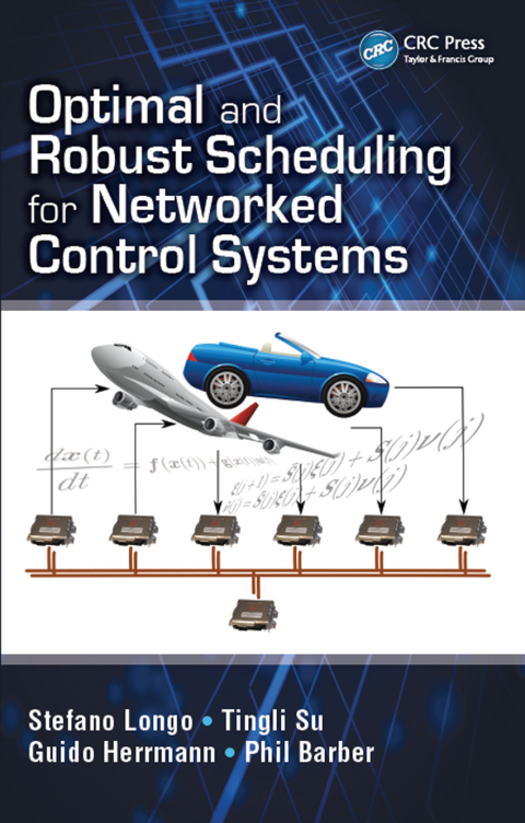 OPTIMAL AND ROBUST SCHEDULING FOR NETWORKED CONTROL SYSTEMS