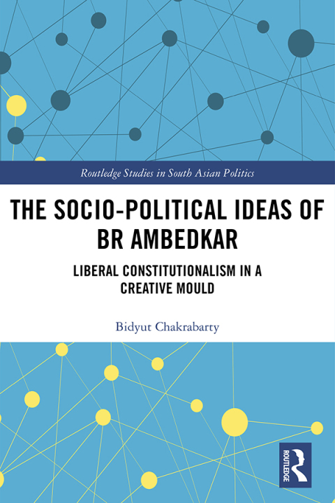 THE SOCIO-POLITICAL IDEAS OF BR AMBEDKAR