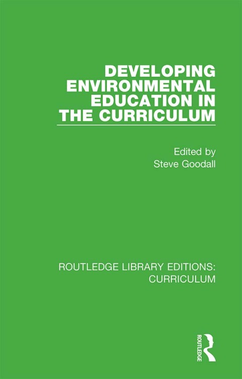 DEVELOPING ENVIRONMENTAL EDUCATION IN THE CURRICULUM