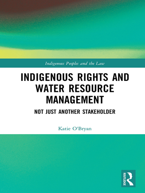 INDIGENOUS RIGHTS AND WATER RESOURCE MANAGEMENT