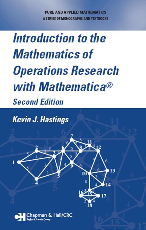 INTRODUCTION TO THE MATHEMATICS OF OPERATIONS RESEARCH WITH MATHEMATICA