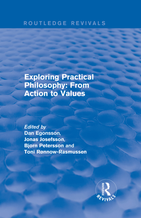 EXPLORING PRACTICAL PHILOSOPHY: FROM ACTION TO VALUES