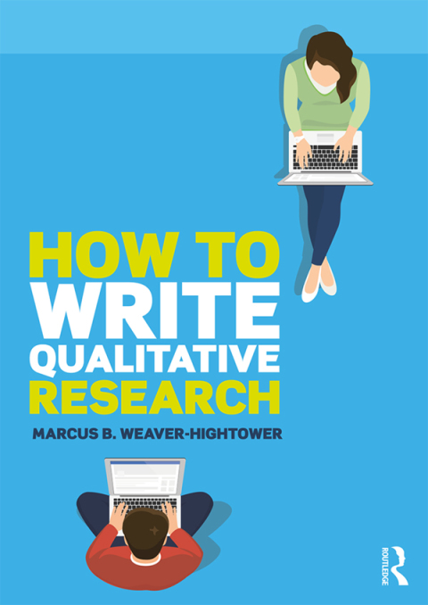 HOW TO WRITE QUALITATIVE RESEARCH