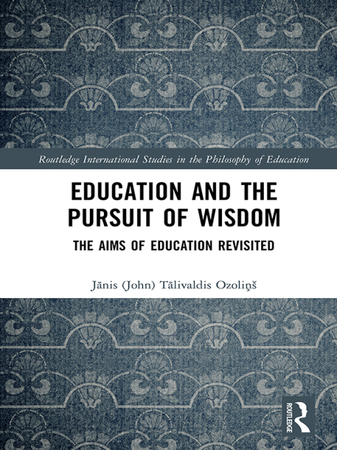EDUCATION AND THE PURSUIT OF WISDOM