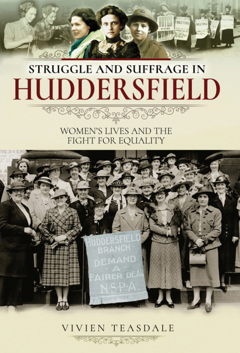 STRUGGLE AND SUFFRAGE IN HUDDERSFIELD