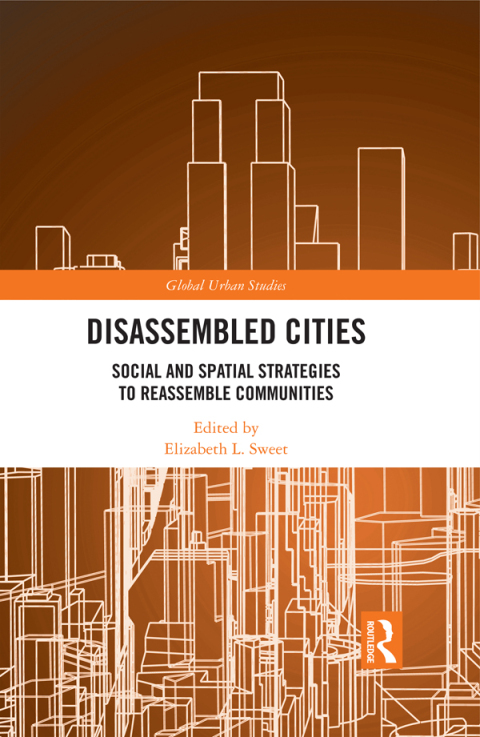 DISASSEMBLED CITIES