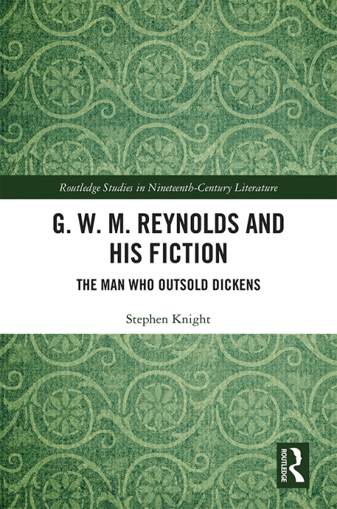 G. W. M. REYNOLDS AND HIS FICTION