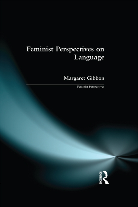FEMINIST PERSPECTIVES ON LANGUAGE