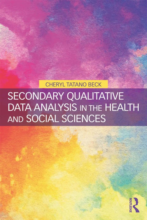 SECONDARY QUALITATIVE DATA ANALYSIS IN THE HEALTH AND SOCIAL SCIENCES