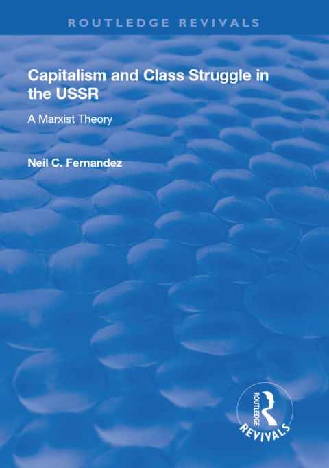 CAPITALISM AND CLASS STRUGGLE IN THE USSR