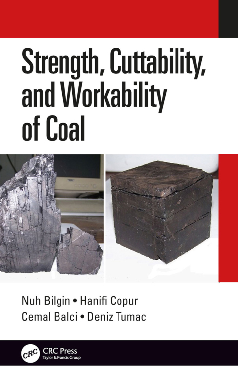 STRENGTH, CUTTABILITY, AND WORKABILITY OF COAL