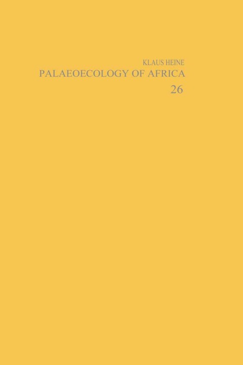 PALAEOECOLOGY OF AFRICA AND THE SURROUNDING ISLANDS - VOLUME 26