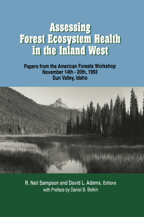 ASSESSING FOREST ECOSYSTEM HEALTH IN THE INLAND WEST
