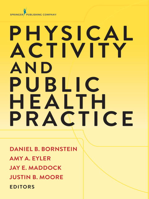 PHYSICAL ACTIVITY AND PUBLIC HEALTH PRACTICE