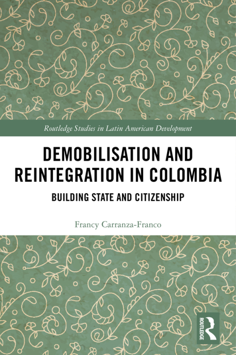 DEMOBILISATION AND REINTEGRATION IN COLOMBIA