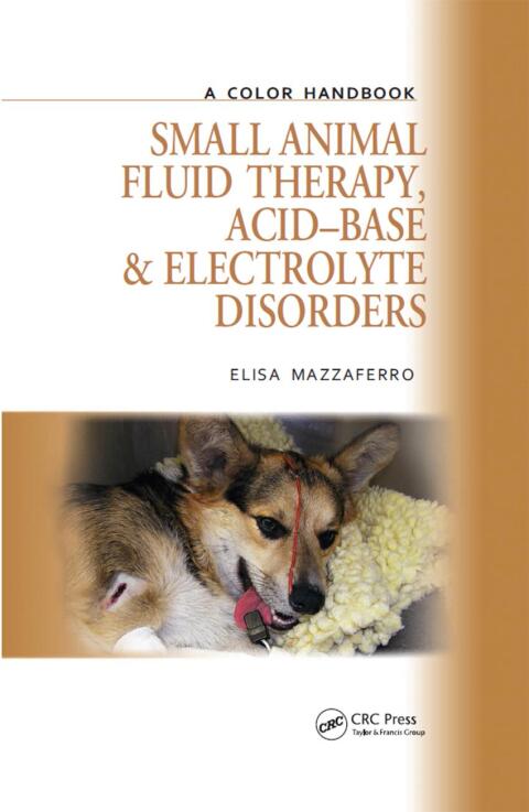 SMALL ANIMAL FLUID THERAPY, ACID-BASE AND ELECTROLYTE DISORDERS