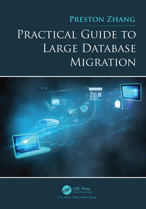 PRACTICAL GUIDE TO LARGE DATABASE MIGRATION
