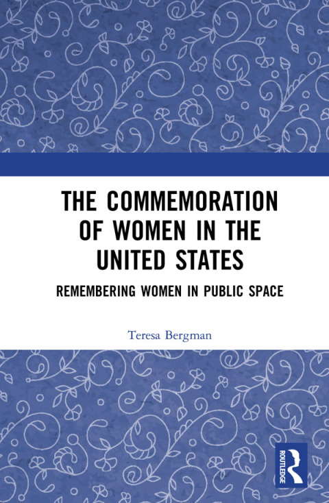 THE COMMEMORATION OF WOMEN IN THE UNITED STATES