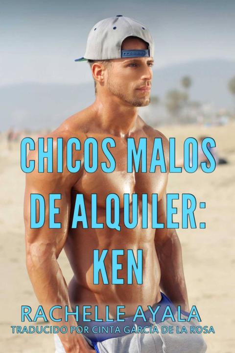 CHICOS MALOS DE ALQUILER: KEN