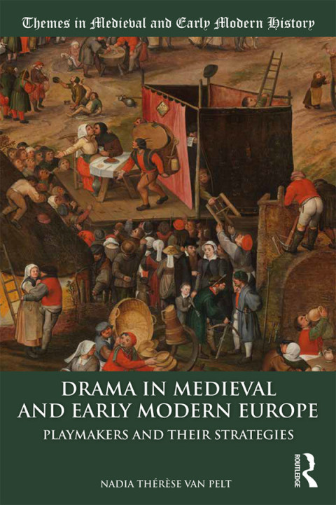 DRAMA IN MEDIEVAL AND EARLY MODERN EUROPE