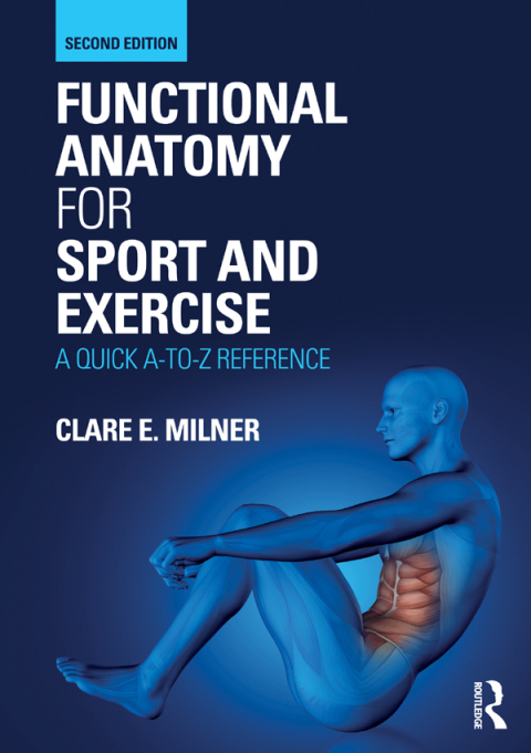 FUNCTIONAL ANATOMY FOR SPORT AND EXERCISE