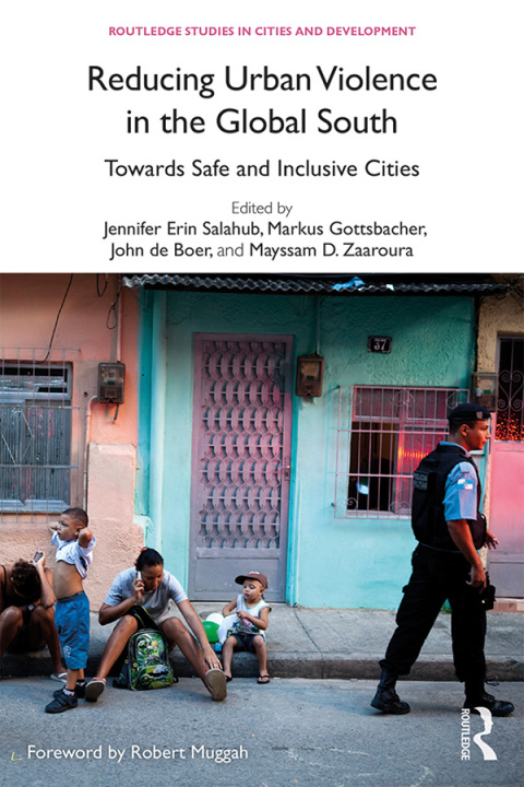REDUCING URBAN VIOLENCE IN THE GLOBAL SOUTH