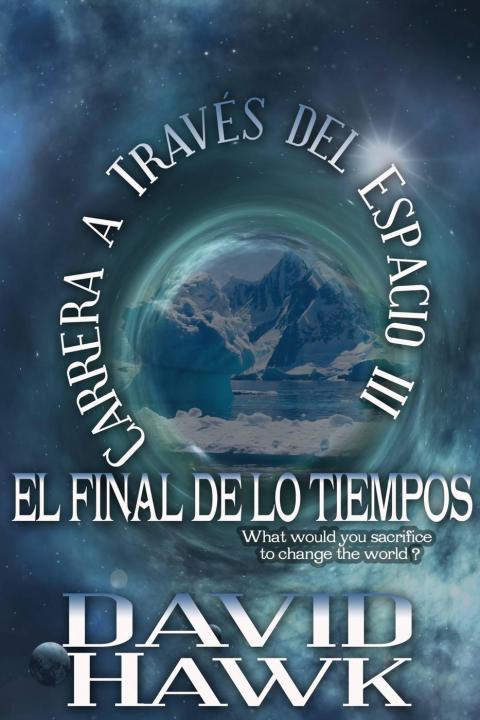 CARRERA A TRAVS DEL ESPACIO III - EL FINAL DE LOS TIEMPOS