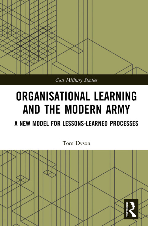 ORGANISATIONAL LEARNING AND THE MODERN ARMY