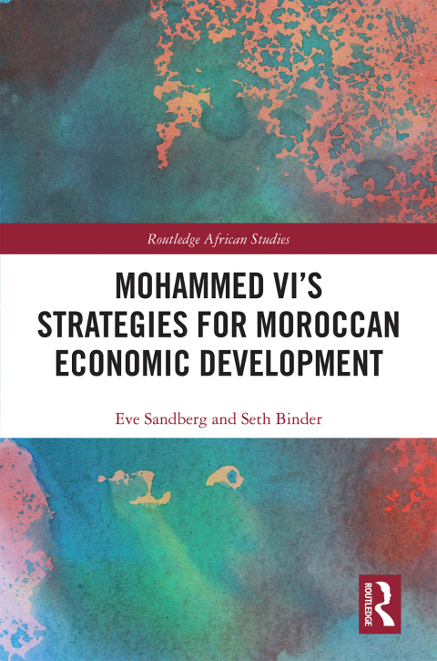 MOHAMMED VI'S STRATEGIES FOR MOROCCAN ECONOMIC DEVELOPMENT