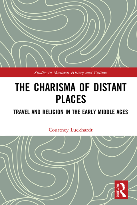 THE CHARISMA OF DISTANT PLACES