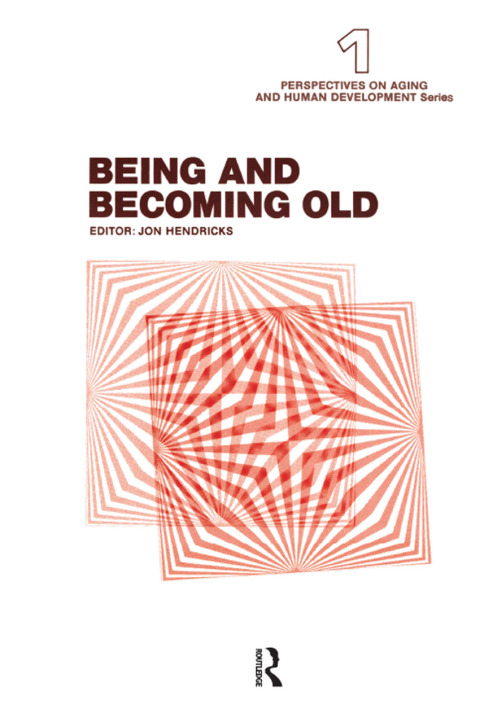 BEING AND BECOMING OLD