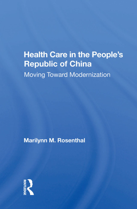 HEALTH CARE IN THE PEOPLE'S REPUBLIC OF CHINA