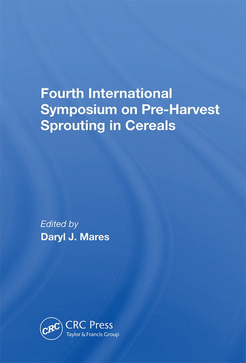 FOURTH INTERNATIONAL SYMPOSIUM ON PRE-HARVEST SPROUTING IN CEREALS