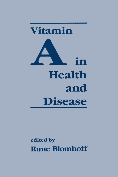 VITAMIN A IN HEALTH AND DISEASE