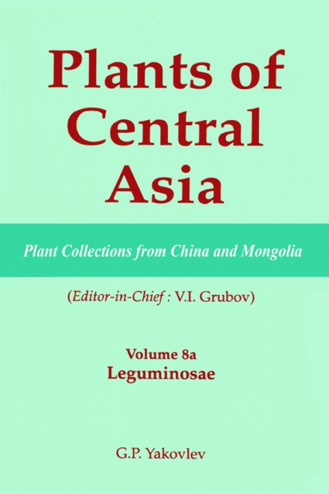 PLANTS OF CENTRAL ASIA - PLANT COLLECTION FROM CHINA AND MONGOLIA, VOL. 8A