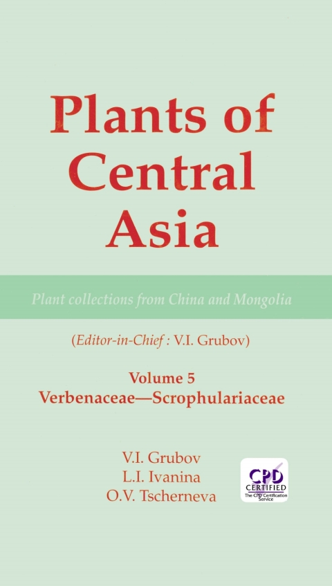 PLANTS OF CENTRAL ASIA - PLANT COLLECTION FROM CHINA AND MONGOLIA, VOL. 5