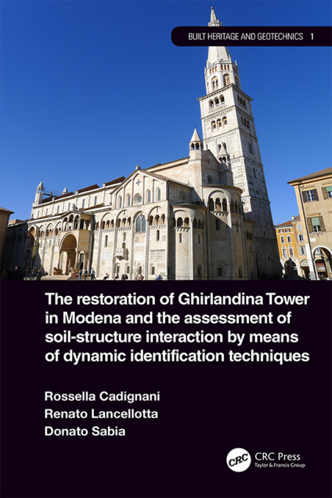 THE RESTORATION OF GHIRLANDINA TOWER IN MODENA AND THE ASSESSMENT OF SOIL-STRUCTURE INTERACTION BY MEANS OF DYNAMIC IDENTIFICATION TECHNIQUES