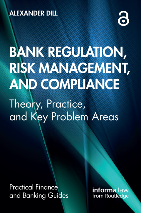 BANK REGULATION, RISK MANAGEMENT, AND COMPLIANCE