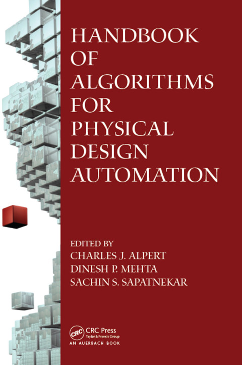 HANDBOOK OF ALGORITHMS FOR PHYSICAL DESIGN AUTOMATION
