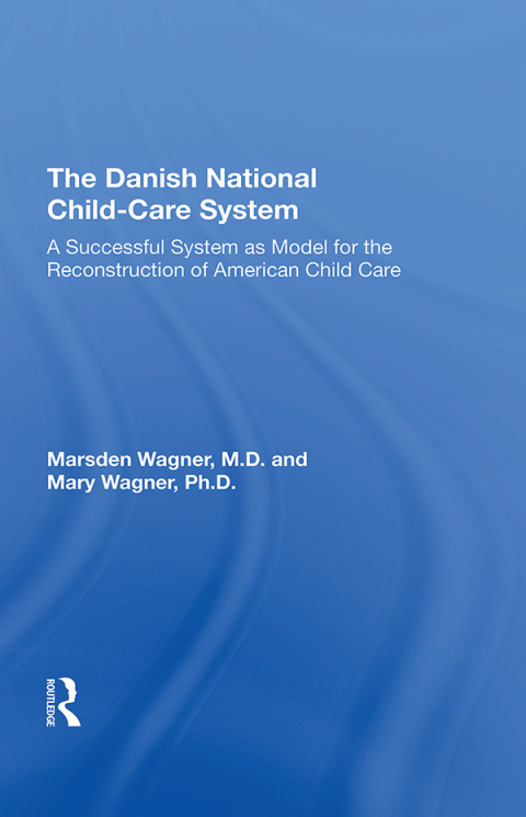 THE DANISH NATIONAL CHILD-CARE SYSTEM