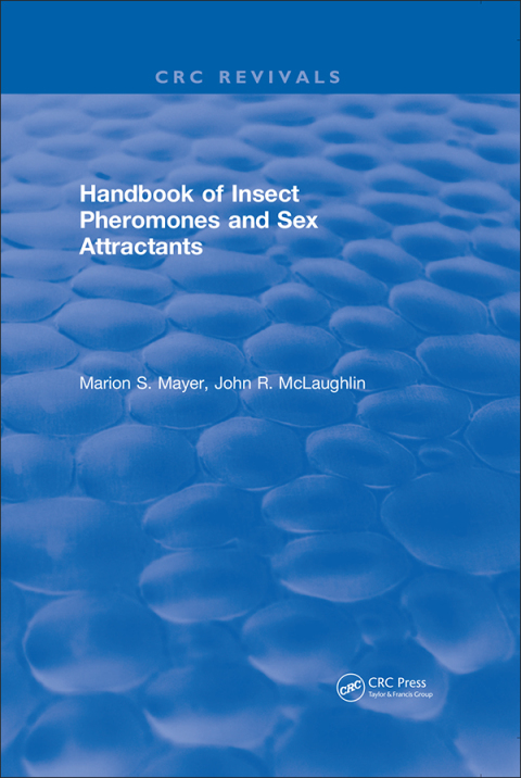 HANDBOOK OF INSECT PHEROMONES AND SEX ATTRACTANTS