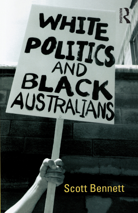 WHITE POLITICS AND BLACK AUSTRALIANS